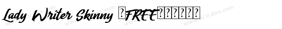 Lady Writer Skinny (FREE)字体转换